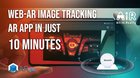 WebAR Image Tracking AR Application in just 10 minutes
